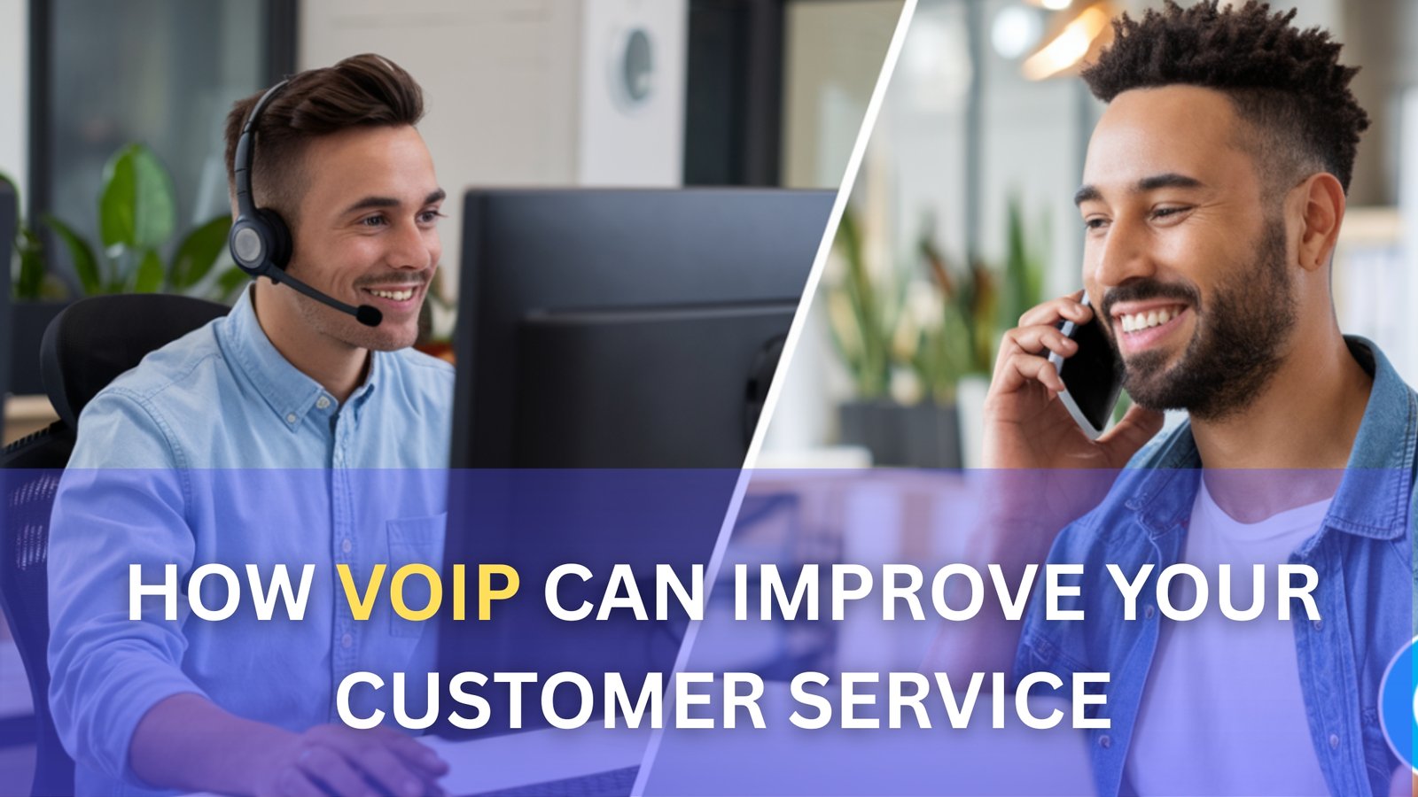 How VoIP Can Improve Your Customer Service